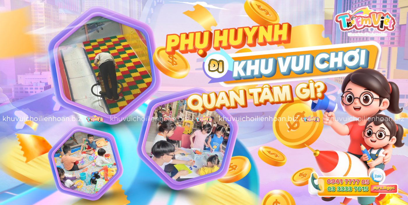 Banner Phụ huynh quan tâm gì khi đưa con đi khu vui chơi