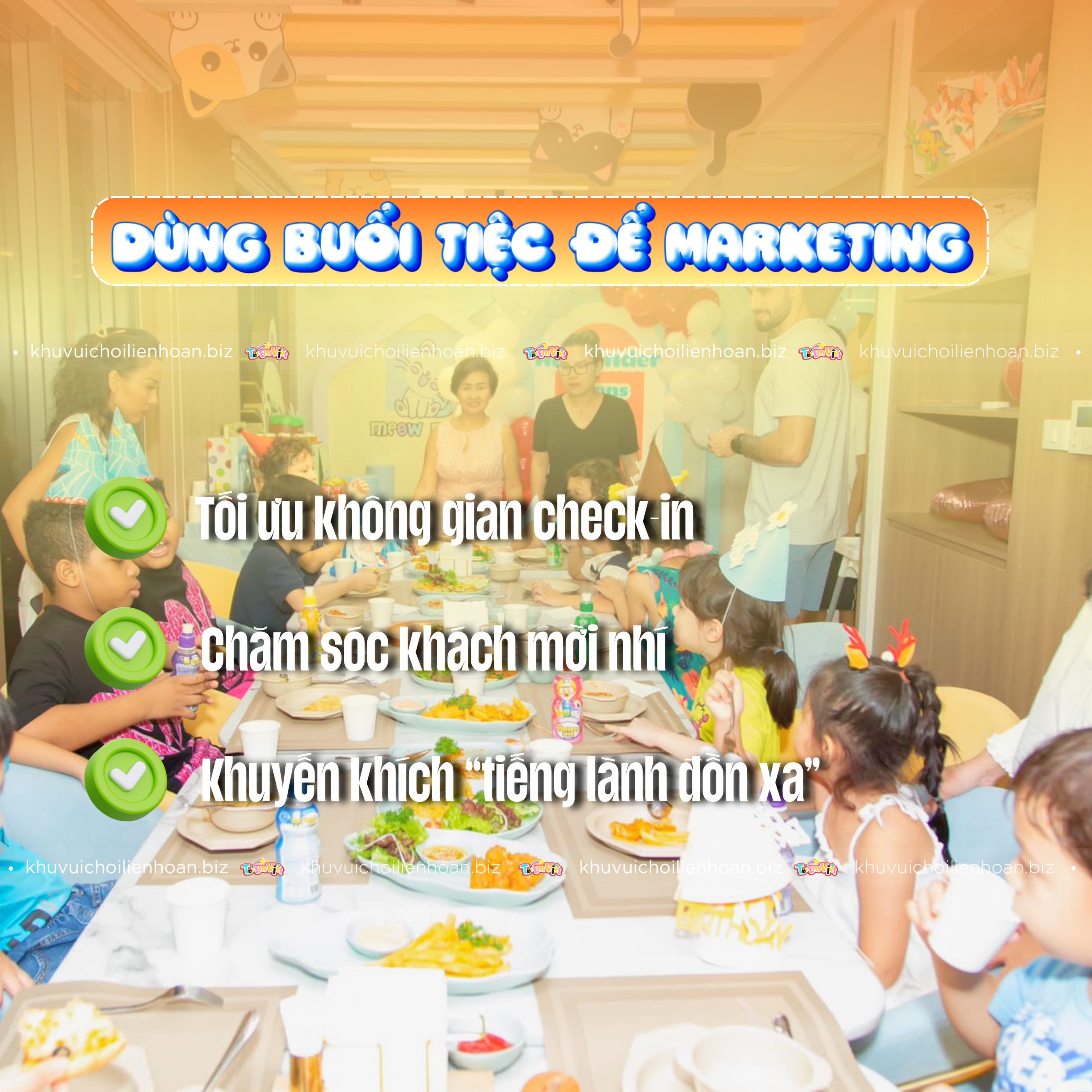 Dùng buổi tiệc sinh nhật tại khu vui chơi để marketing