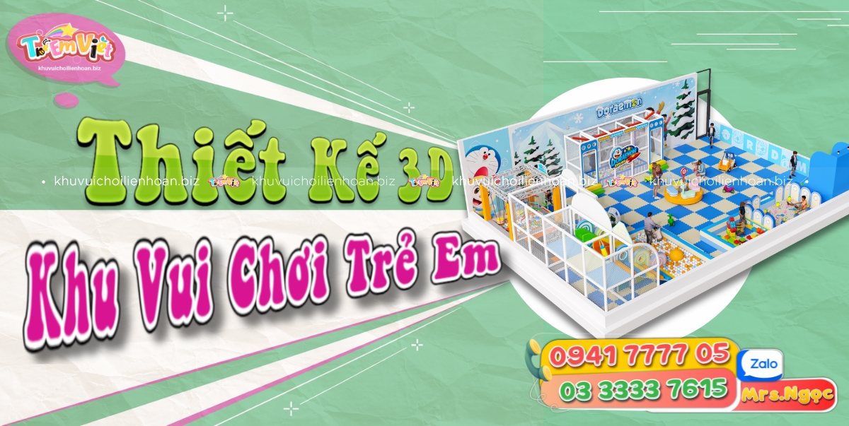 Thiết Kế 3D Khu Vui Chơi Trẻ Em - Đừng Để Sai Lầm Từ Bước Đầu Tiên.