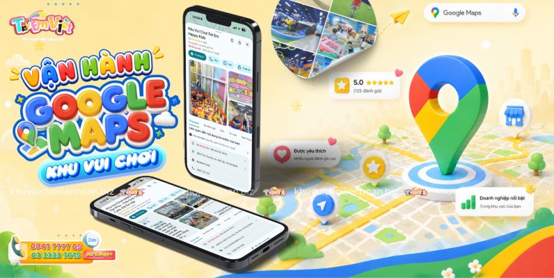 Banner Chiến lược vận hành Google Maps khu vui chơi