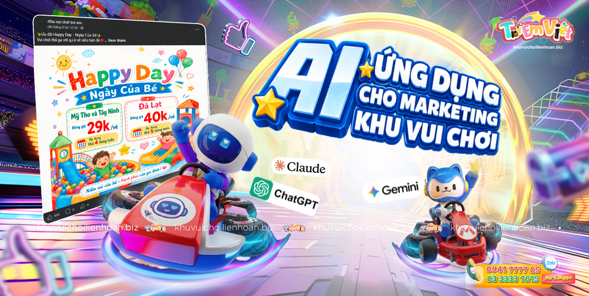 Quảng Cáo Khu Vui Chơi Trẻ Em Với AI: Chủ Đầu Tư Có Thể Ứng Dụng Như Thế Nào? 
